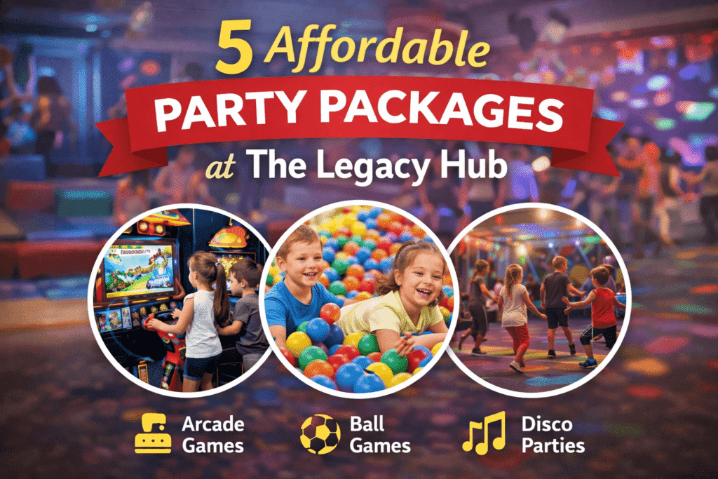 5 Affordable Party Packages at The Legacy Hub